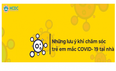(HCDC-Clip)-NHỮNG LƯU Ý KHI CHĂM SÓC TRẺ EM MẮC COVID 19 TẠI NHÀ